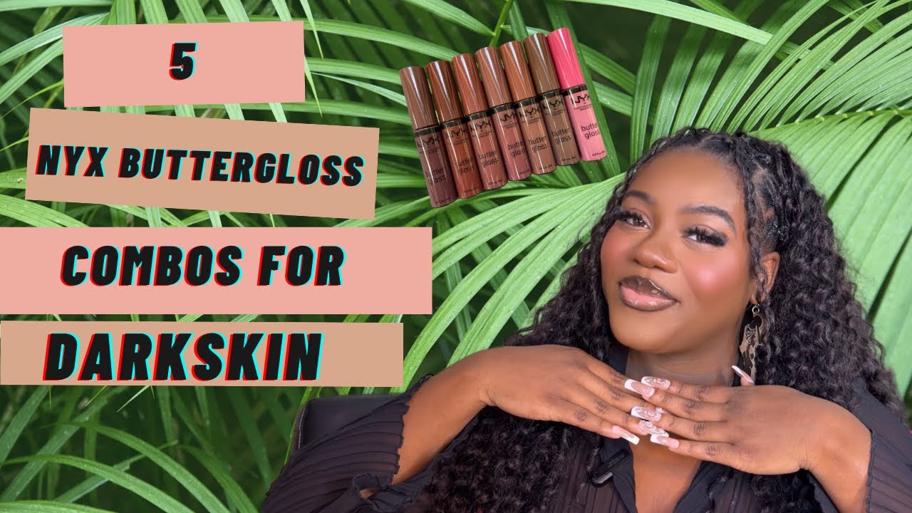 5 вариантов помад NYX ButterGloss для темнокожих женщин | Видео по запросу
