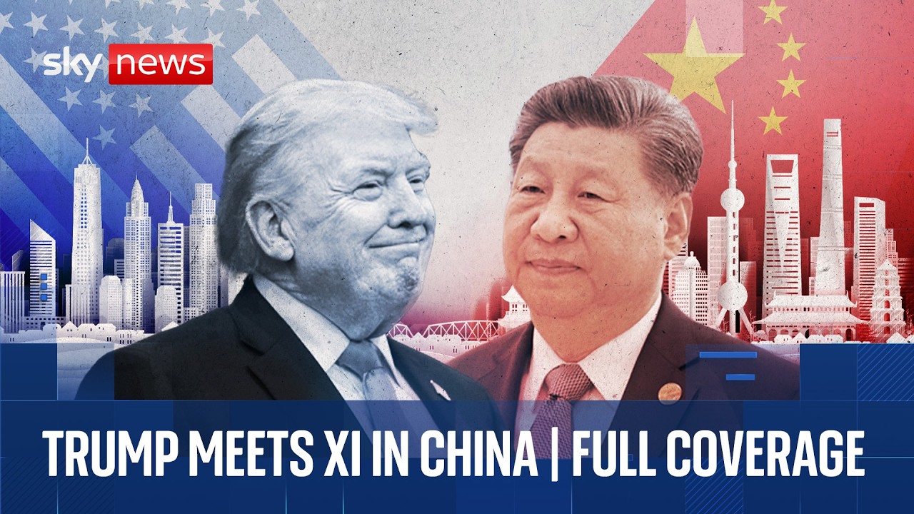 Donald Trump meets Xi Jinping in China | Sky News coverage and analysis