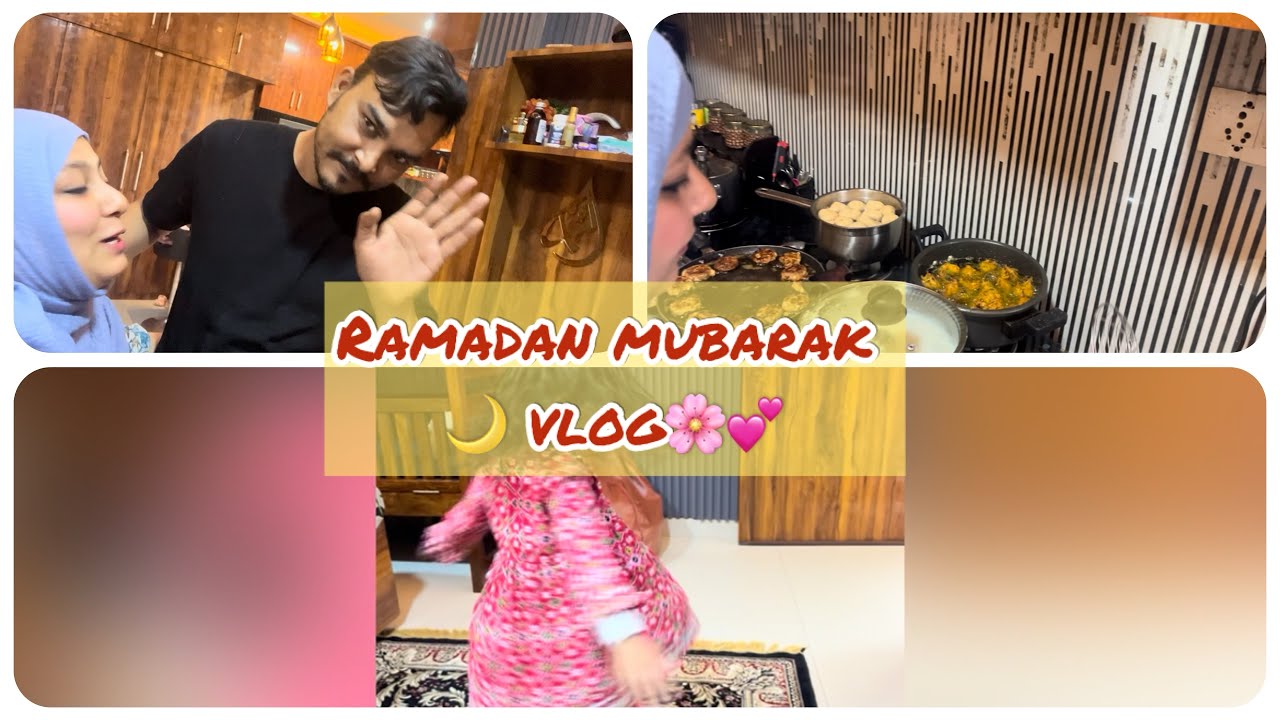 Ramadan mubarak 🌙 aaidah ki masti or iftar ki tayari 