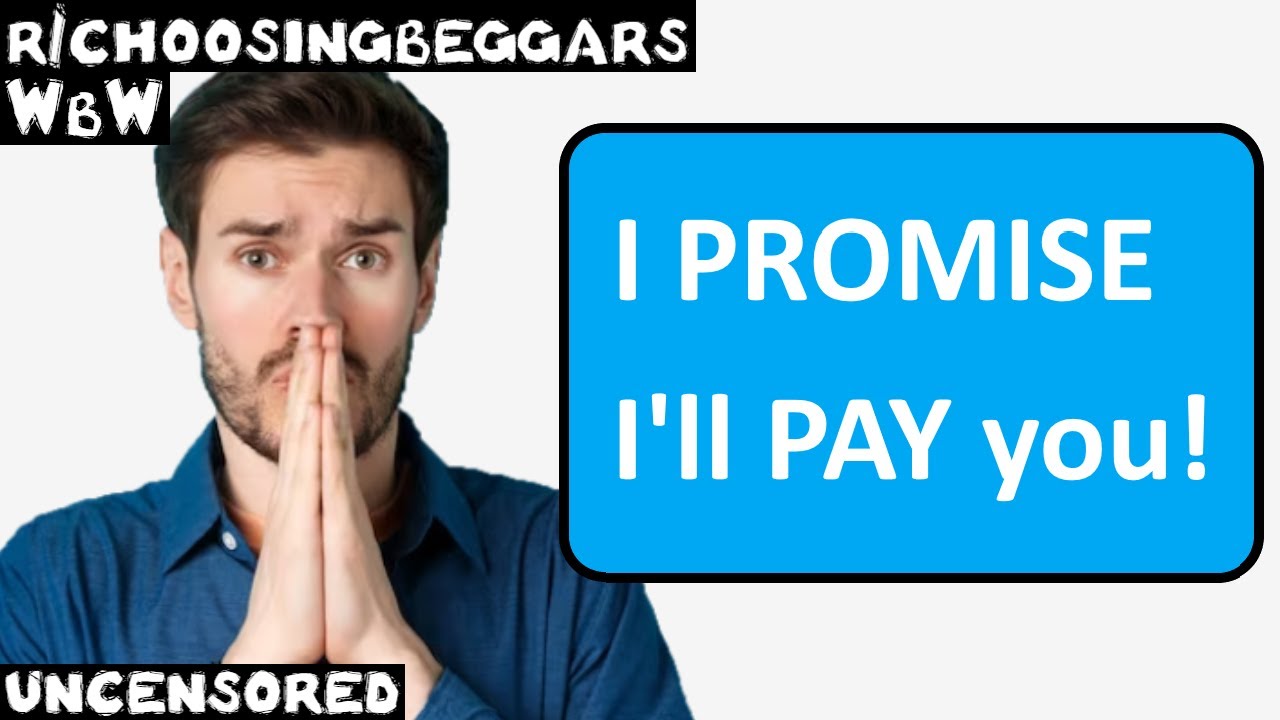 WbW | Эп. 240 | r/choosingbeggars | 