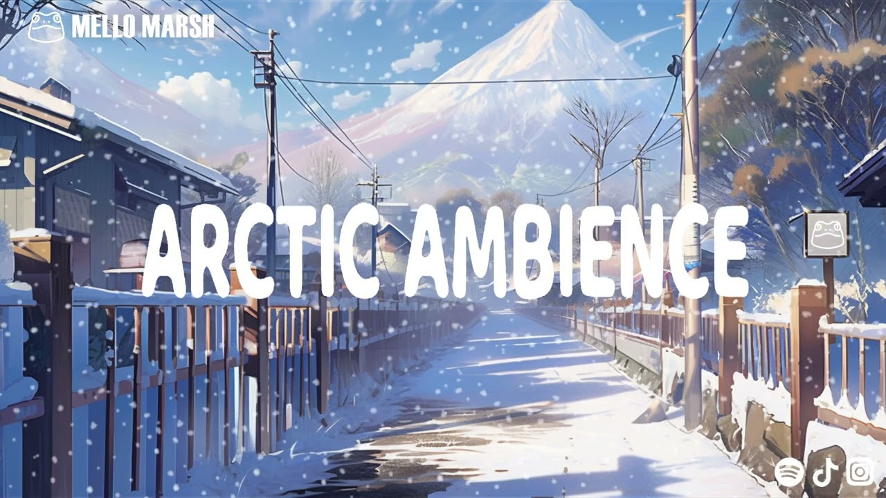 Arctic Ambience lofi❄️ || chill ambient music for study/chill