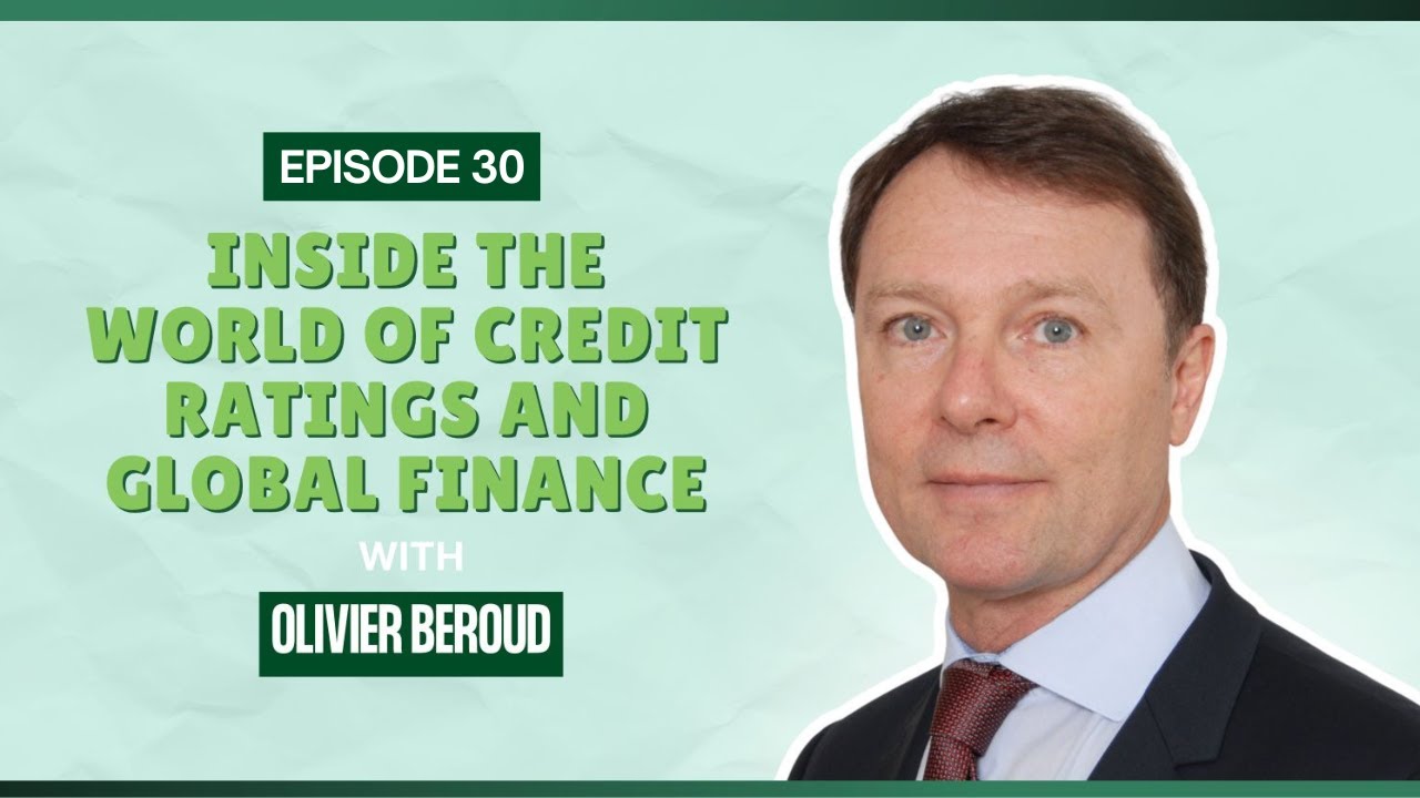 Inside the World of Credit Ratings and Global Finance | Episode 30 | The Smart Money Show