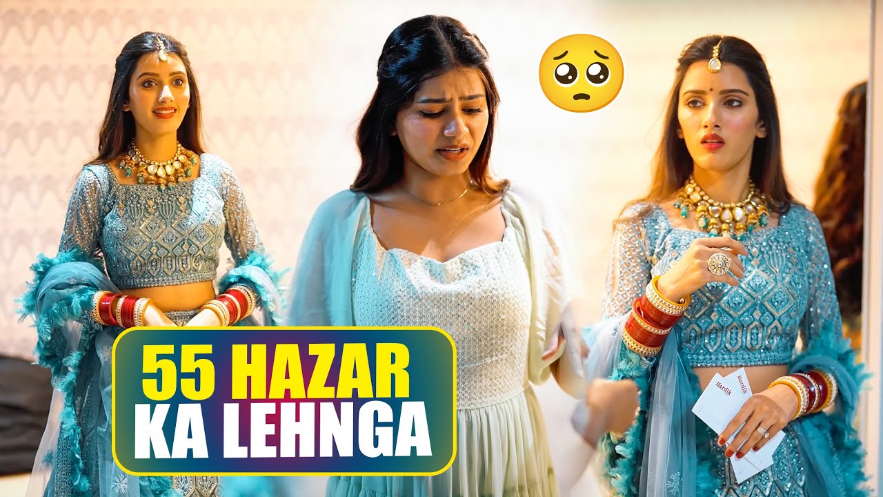 55 Hazar Ka Lehnga Dekh Nanand Ne Lagayi Bhabhi Ki Class 😱