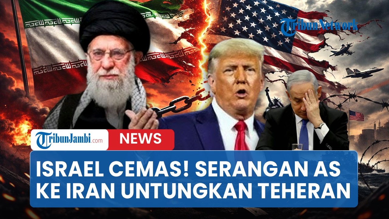 Israel Cemas! Serangan Militer AS ke Iran Dinilai Menguntungkan Teheran