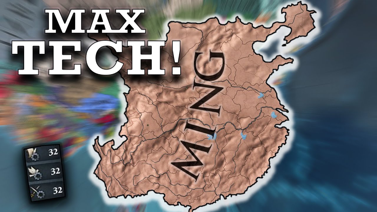 EU4 but Ming has MAX TECHNOLOGY