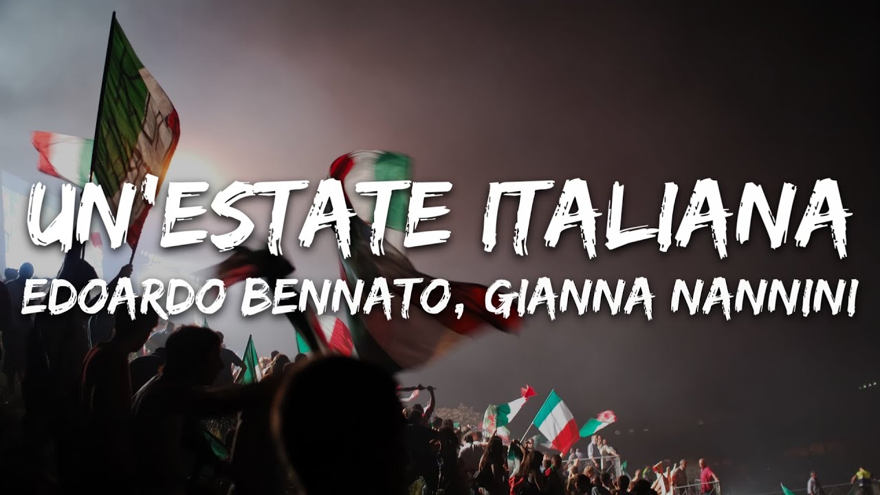 Edoardo Bennato, Gianna Nannini - Un'Estate Italiana (Notti Magiche) [Testo/Lyrics]
