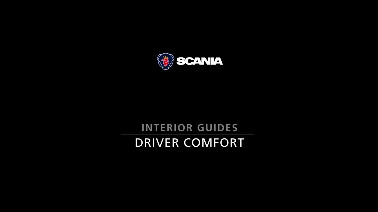 Scania Handover Series - Interior - Driver Comfort