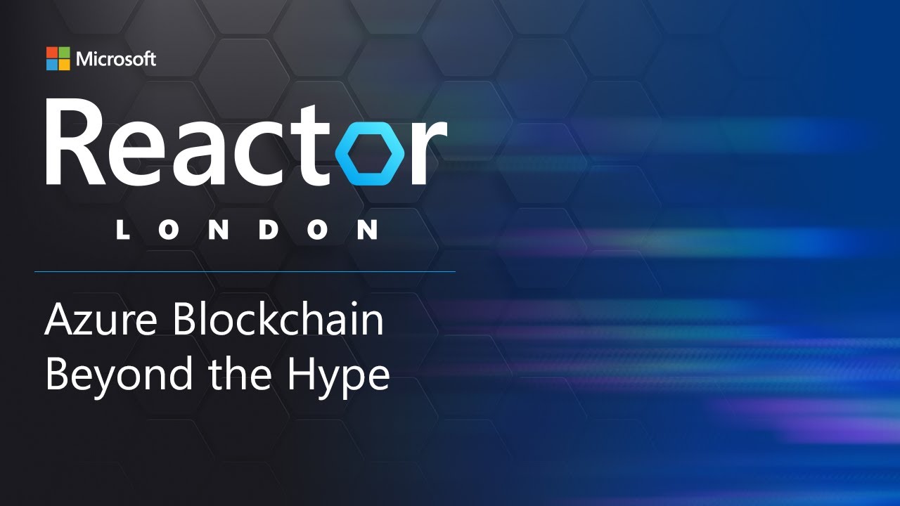 Azure Blockchain Beyond the Hype