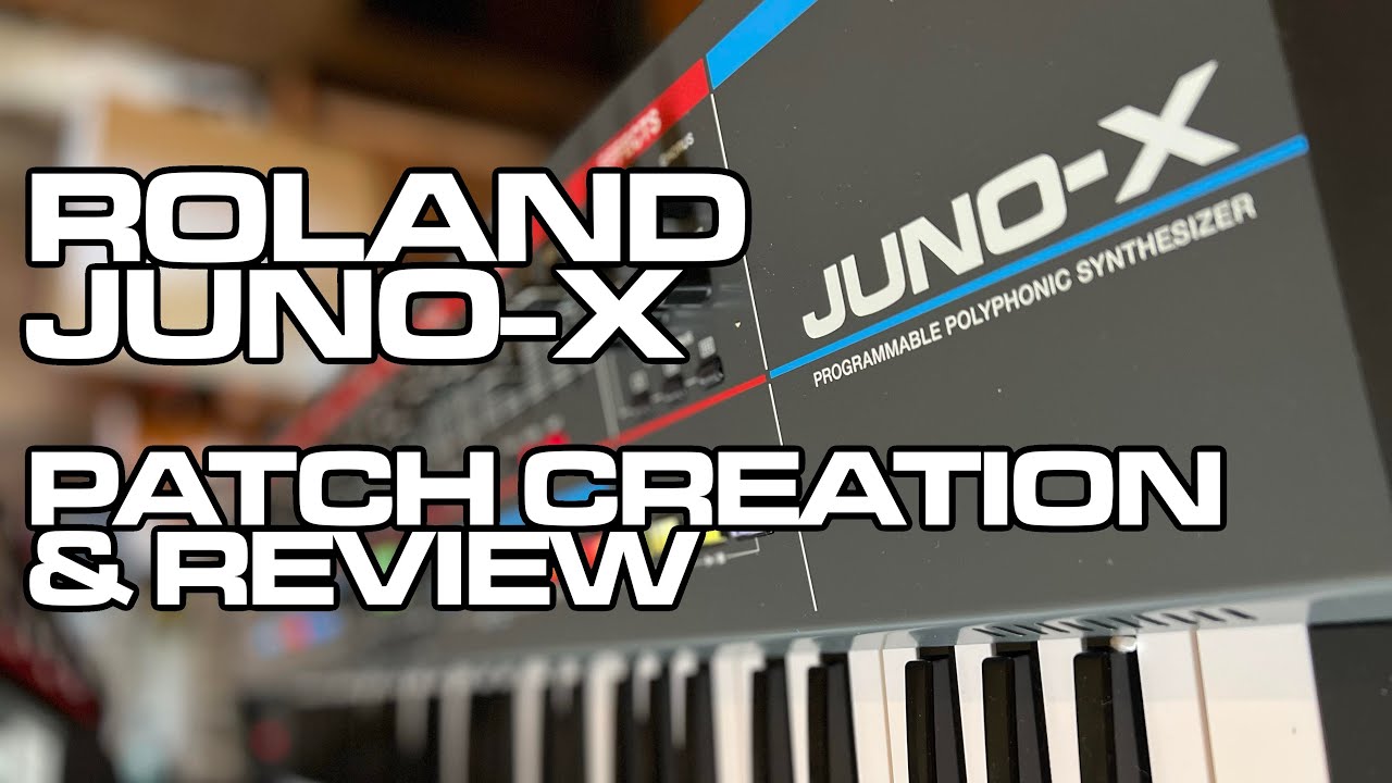 Новый Roland JUNO-X: первые впечатления, сборка патчей, функции и обзор