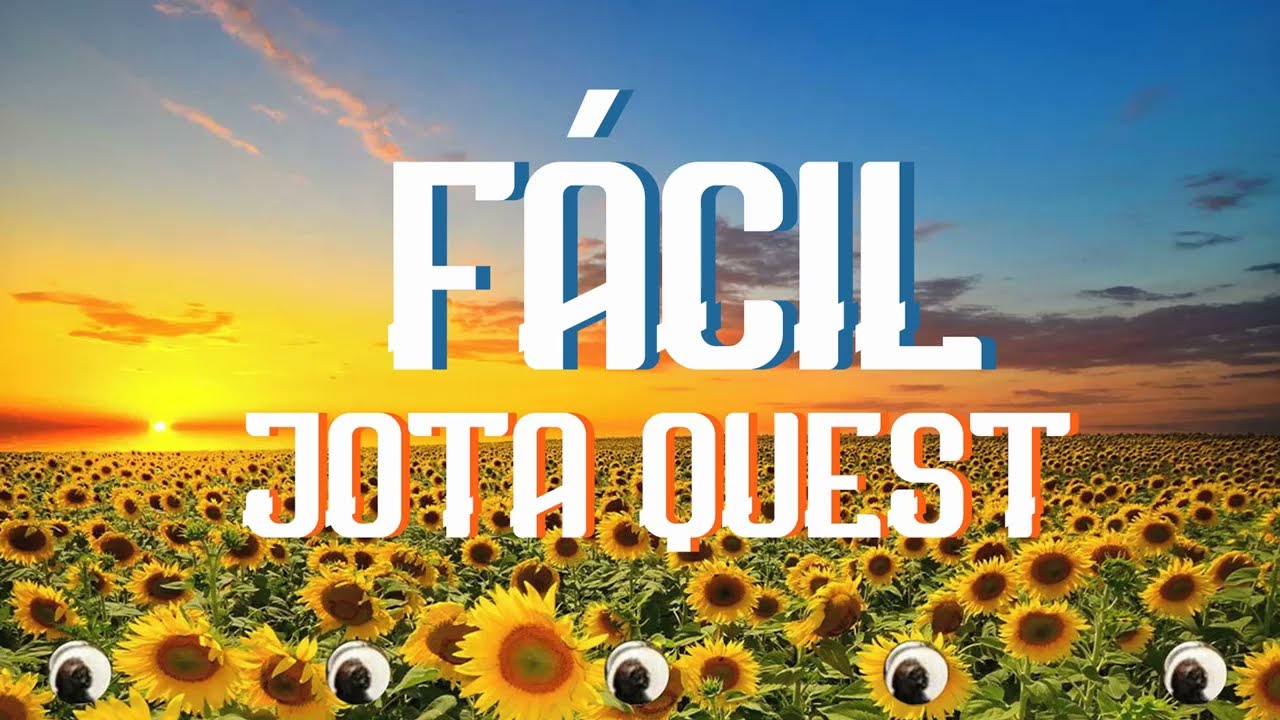 Jota Quest - Fácil - Letra!