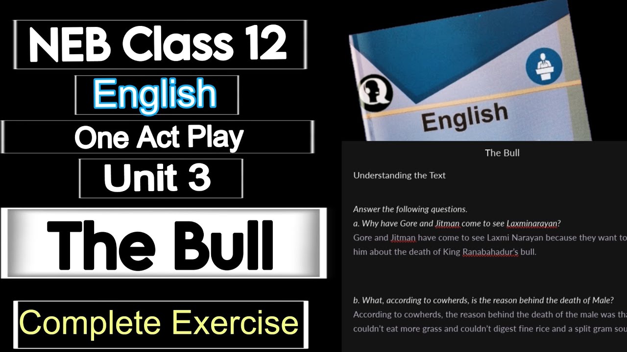 Class 12  The Bull | Exercise | OneActPlay | Class 12 English Notes NEB | Summary | Guide | Notes 