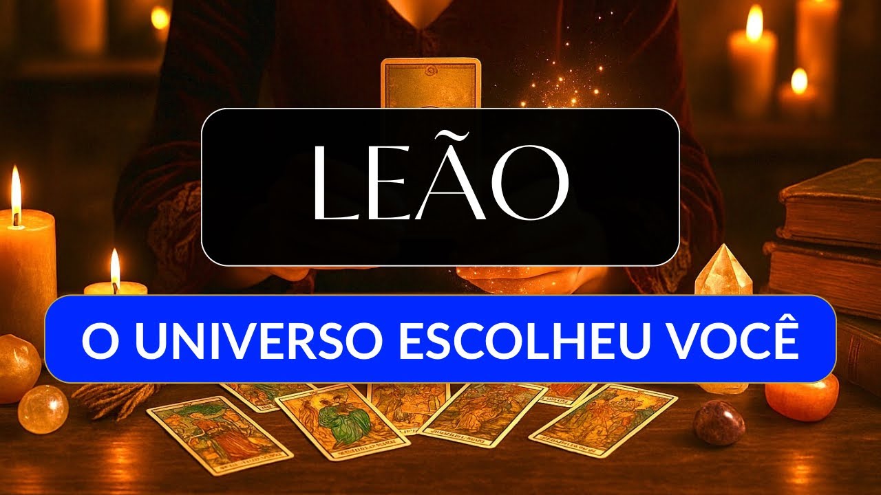 LEÃO • Dinheiro abundante está sendo liberado para você!