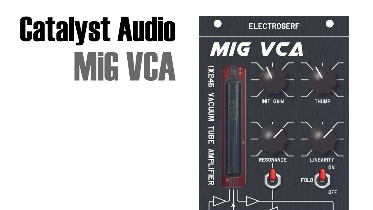 Catalyst Audio MiG VCA