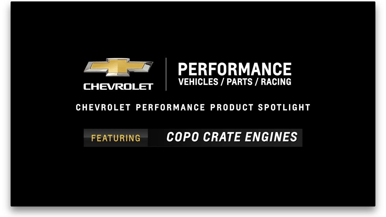 Chevrolet Performance - COPO Engines - Information & Specs