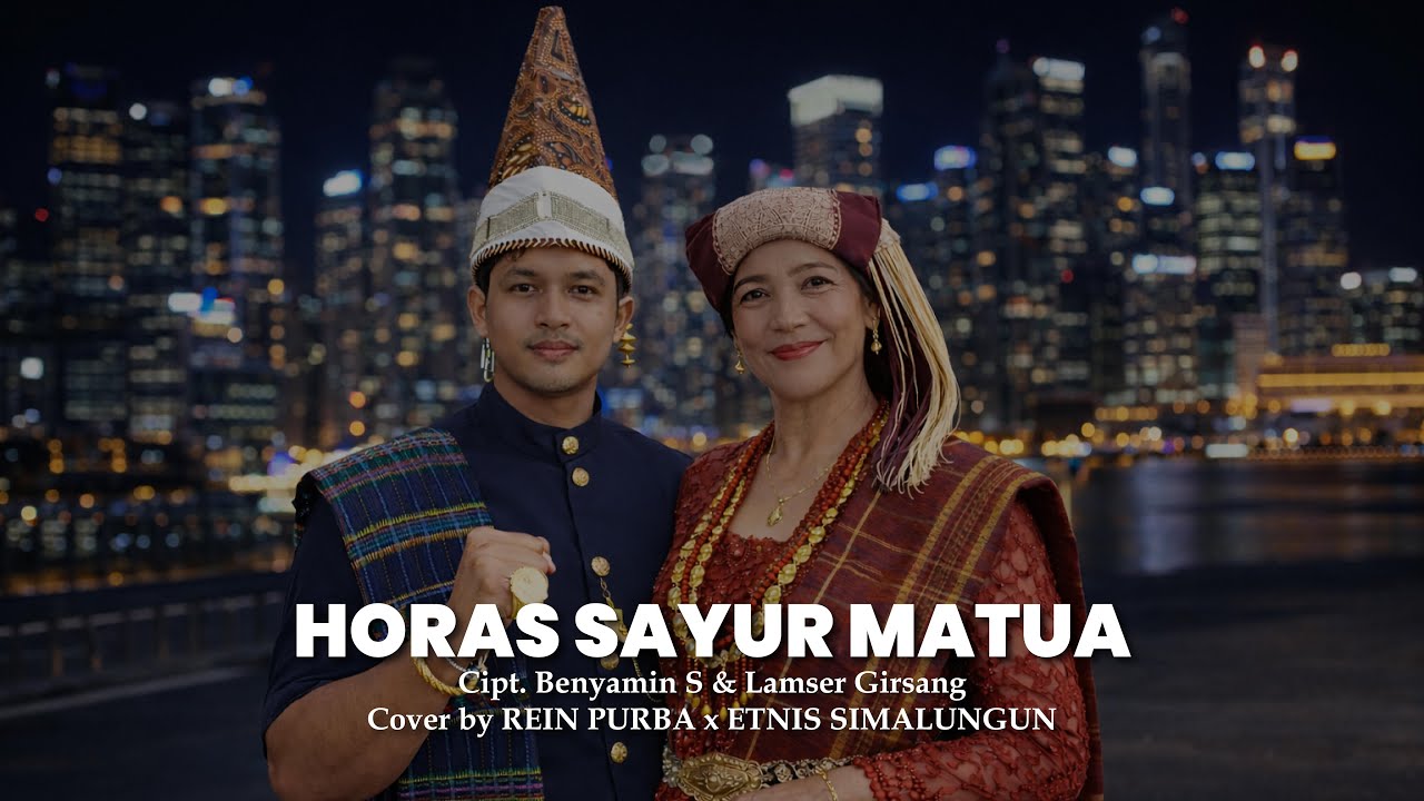 HORAS SAYUR MATUA - LAGU ETNIS SIMALUNGUN TERBARU 2026
