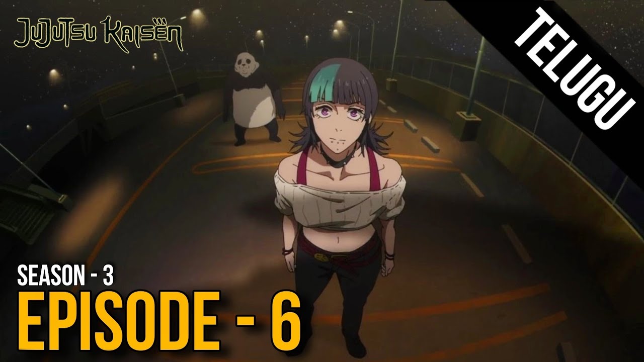 Jujutsu Kaisen ll Season 3 ll Episode 6 Explained in Telugu 