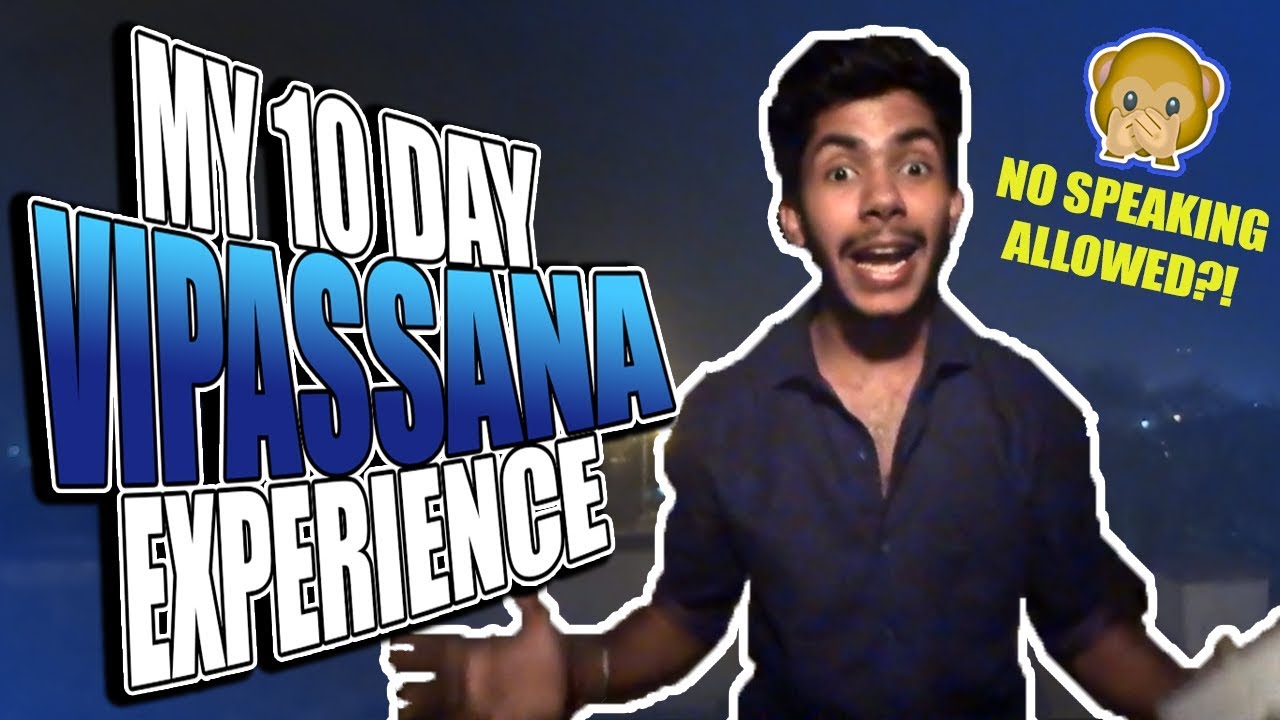 100 HOURS OF PAINFUL MEDITATION IN INDIA - My Vipassana Experience  | Punj Vlogs