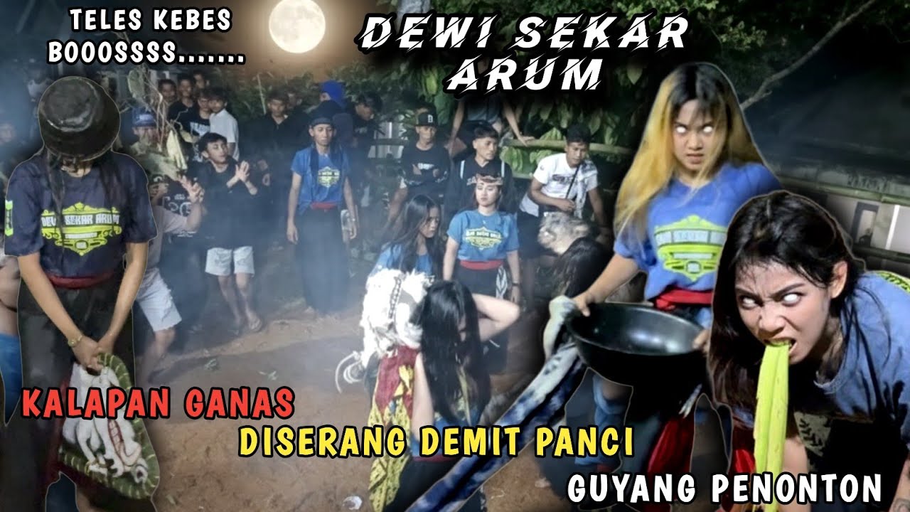 KALAPAN DEWI SEKAR ARUM KERASUKAN DEMIT PANCI❗ PENONTON FULL TELES KEBES BOSSSSS... ‼
