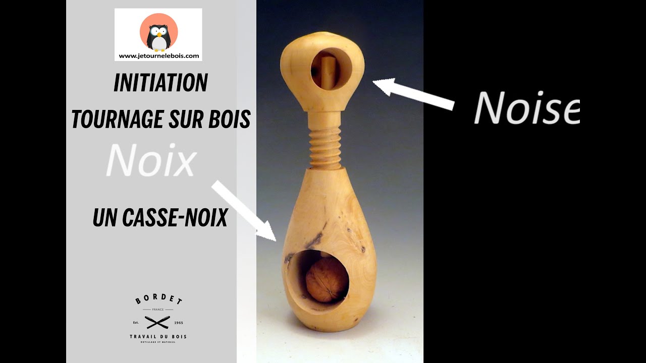 Initiation tournage sur bois : Un casse noix