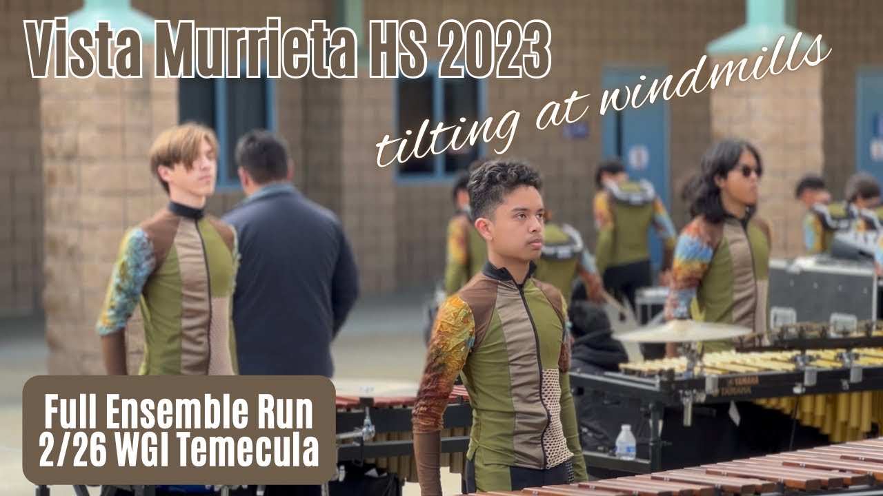 Vista Murrieta HS Percussion 2023 - Full Ensemble Run - 2/26 WGI Temecula