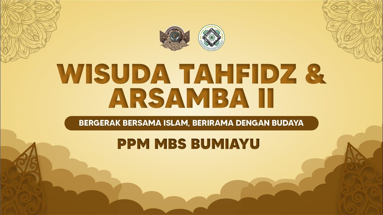 WISUDA TAHFIDZ DAN ARSAMBA II,  PPM MBS BUMIAYU 2025