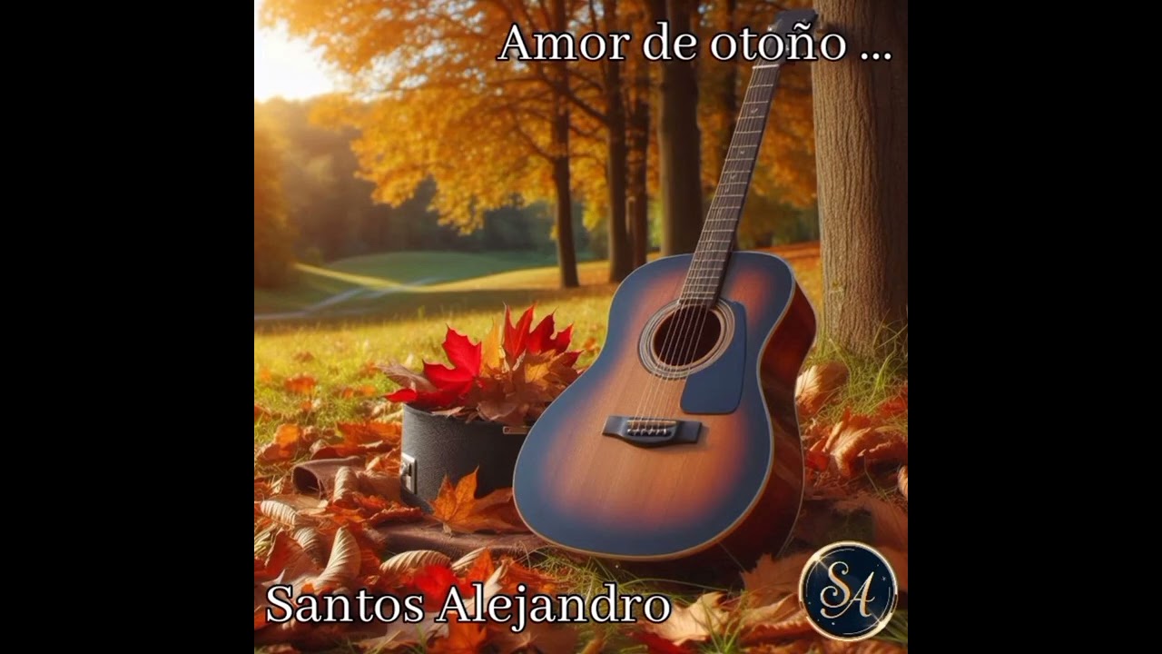 Santos Alejandro - Amor de otoño 