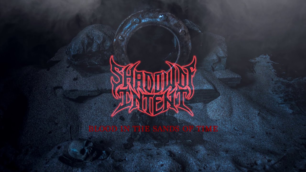 SHADOW OF INTENT - Blood in the Sands of Time feat. Chuck Billy (Official Music Video)