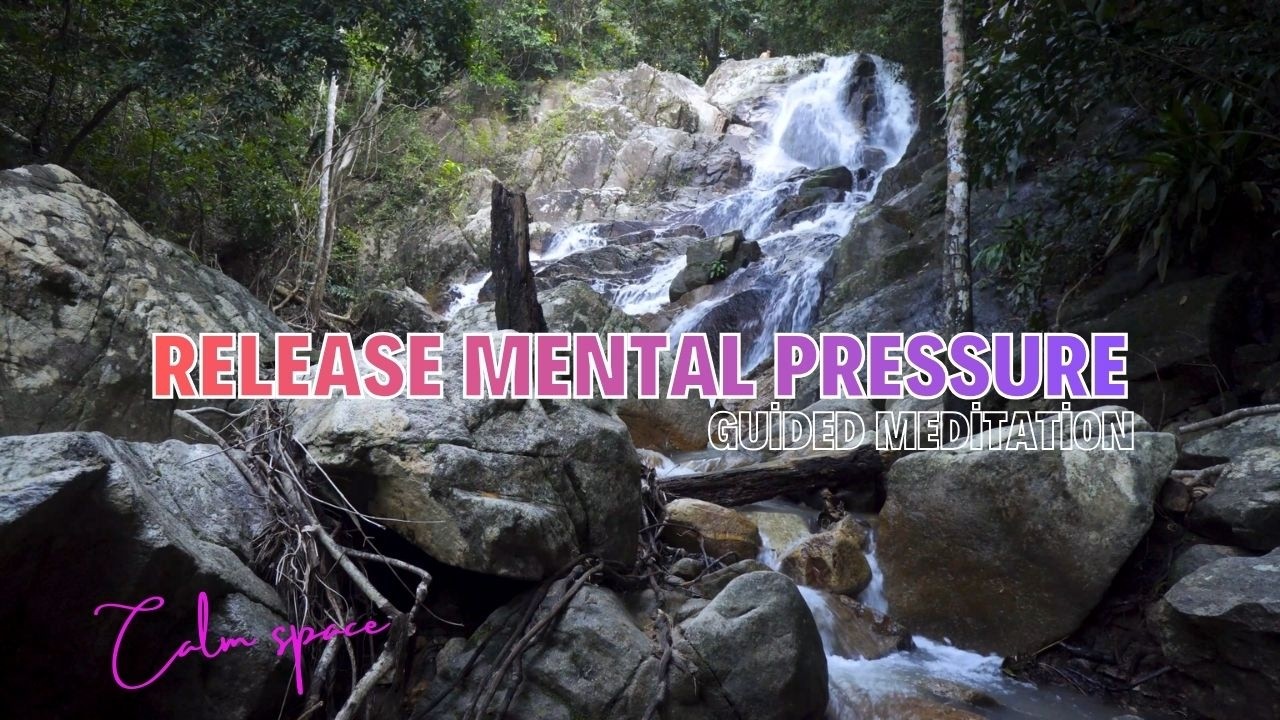 Release Mental Pressure 🧠 Guided Meditation for Stress & Overthinking