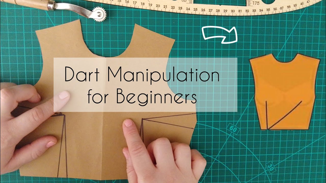 Dart Manipulation for Beginners: A Guide to Essential Pattern Making Techniques