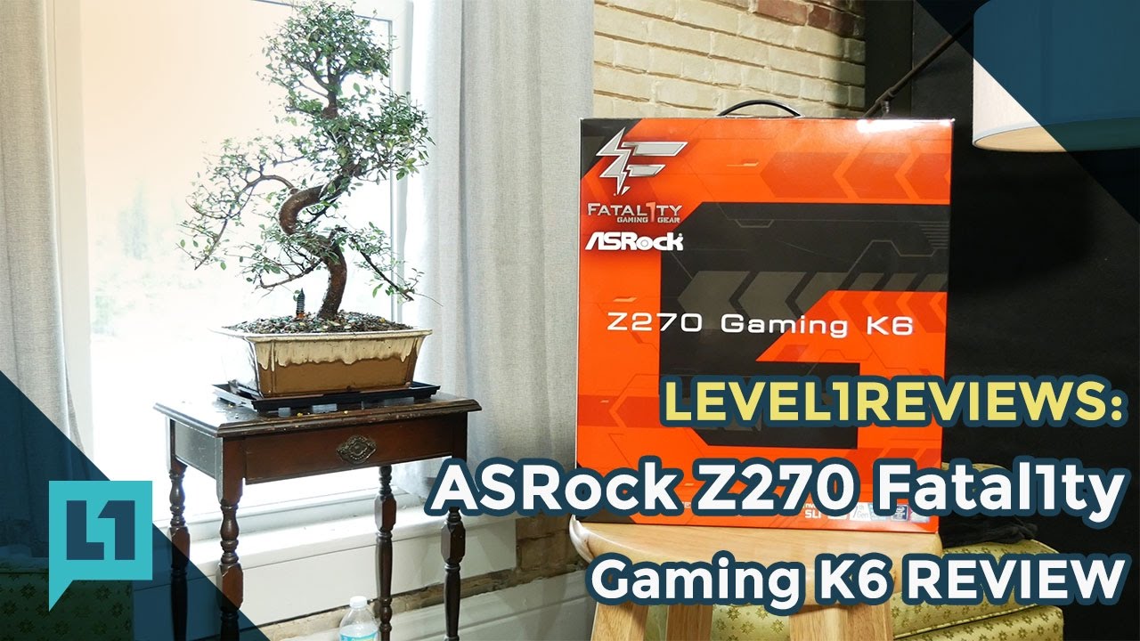 ASRock Z270 Fatal1ty Profess1onal Gaming K6 Review
