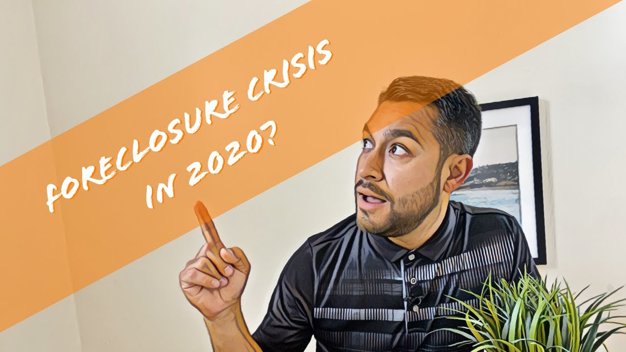 Are We Heading Into a Foreclosure Crisis in 2020?