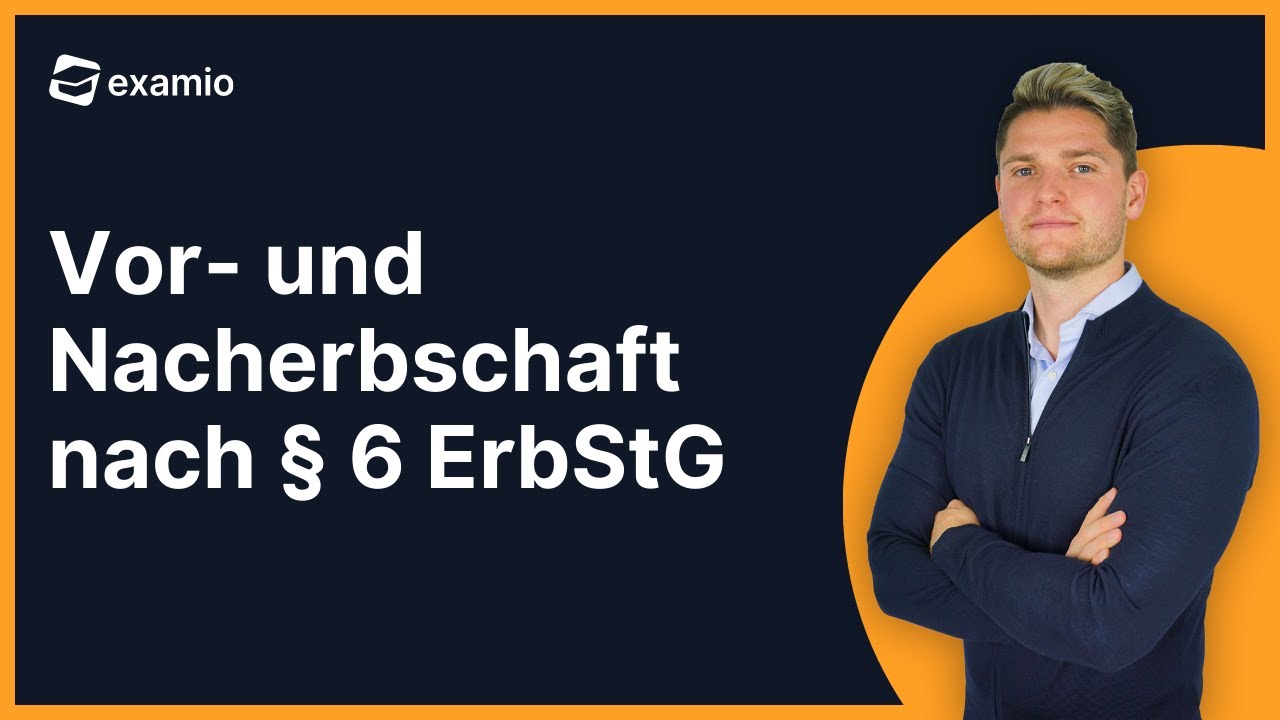Vor- und Nacherbschaft nach § 6 ErbStG