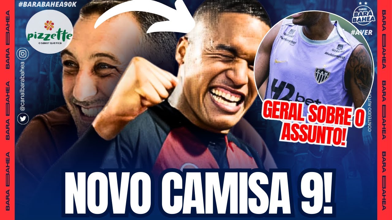 🚨🇻🇪ATENÇÃO! SURGE NOVO CAMISA 9! BAHIA E SAUL GUARIRAPA! SITUAÇÃO DE MOMENTO!🚨KAYKY! JUNIOR SANTOS! 