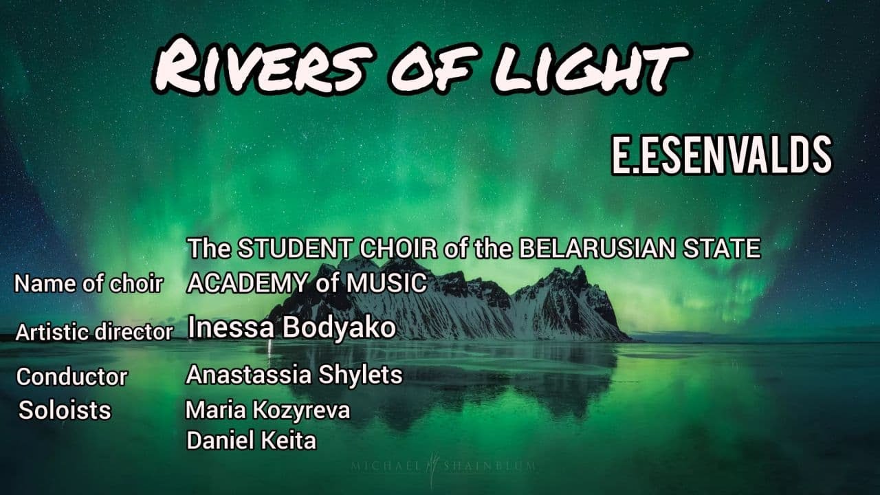 E.Esenvalds / Э.Эшенвалд - Rivers of Light - Choir of the BSAM