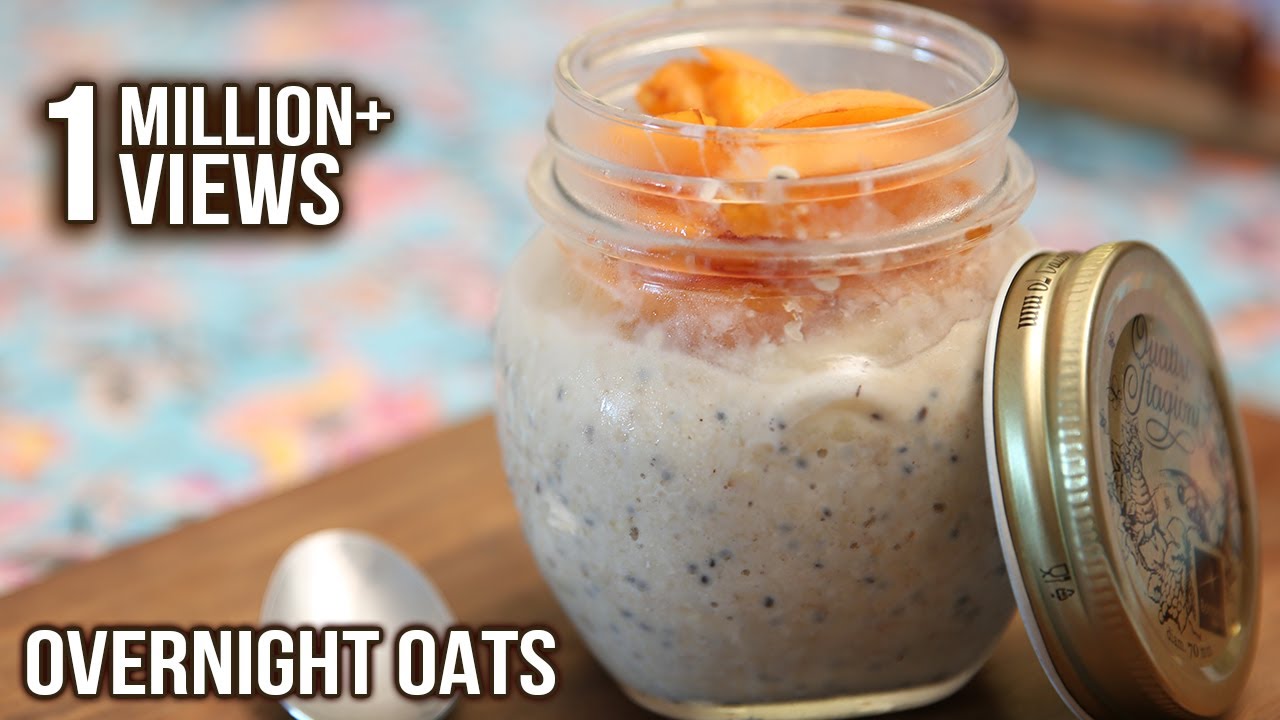 Overnight Oats with Fresh Fruits | Healthy Breakfast Recipe by Tarika Singh