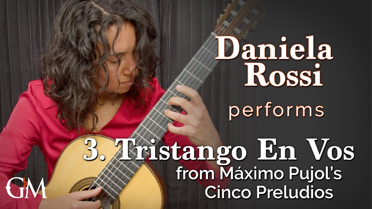 Daniela Rossi plays 3. Tristango En Vos from Pujol's Cinco preludios | Guitar by Masters