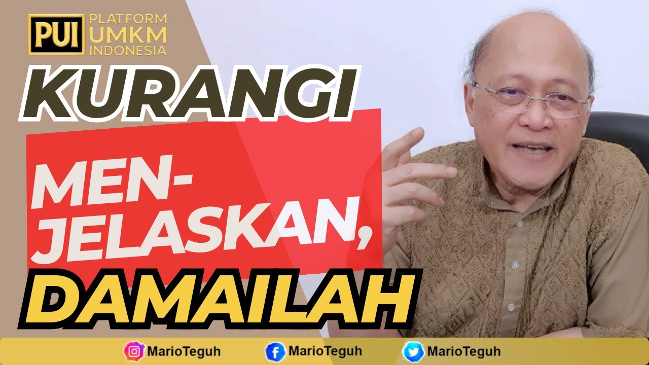 KURANGI MENJELASKAN,  DAMAILAH - MARIO TEGUH SUCCESS WEBINAR #video #podcast #marioteguh #motivasi
