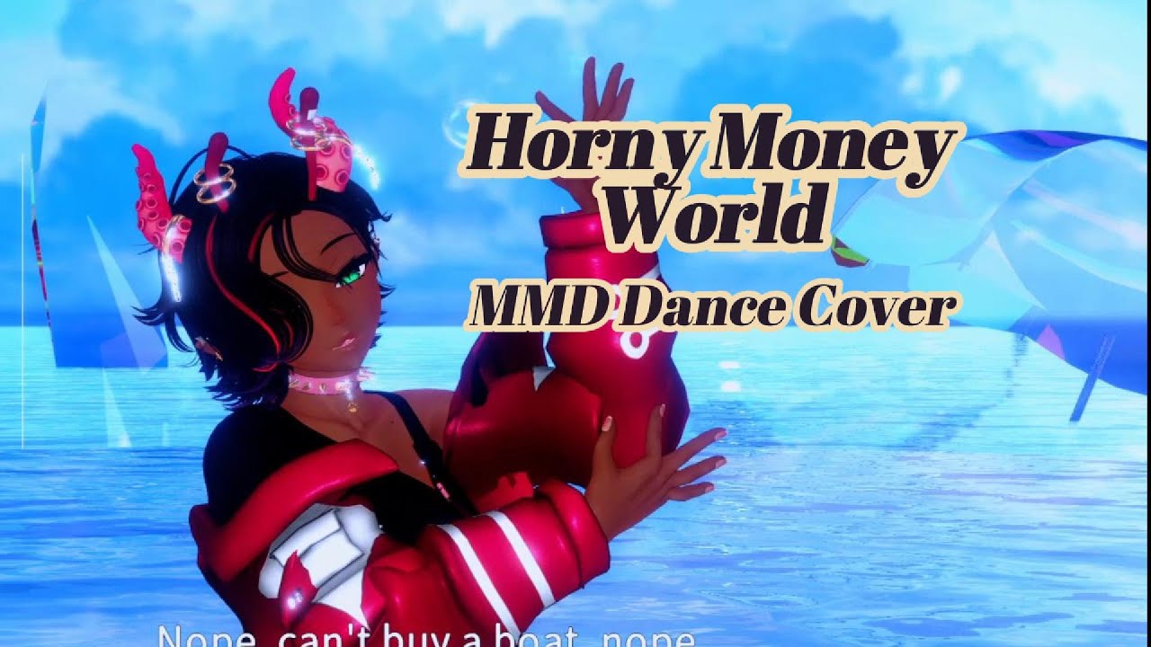 【MMD/VRCHAT】A Horny Money World ~伝説の夜~ Vtuber Version