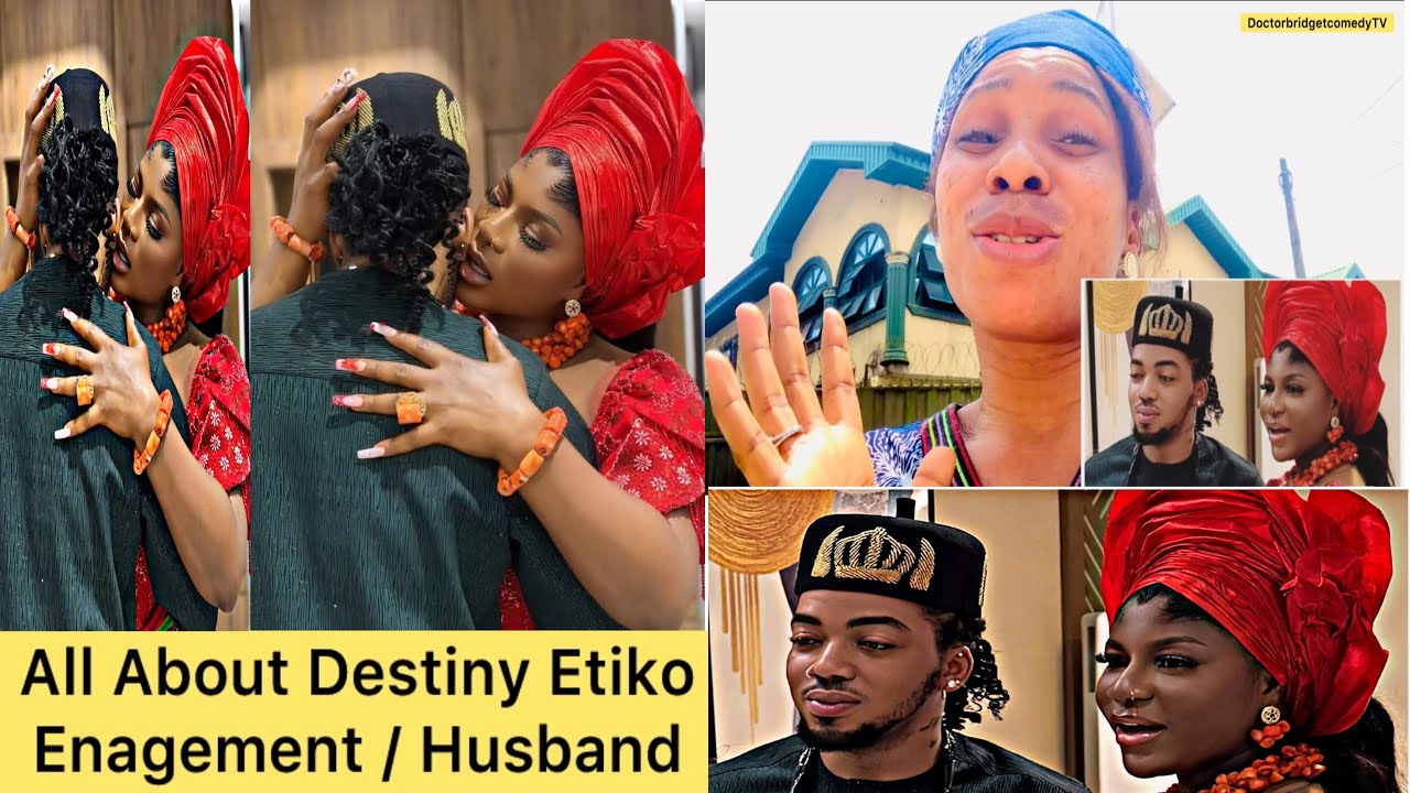 All about Destiny Etiko Enagement / Marriage Expose