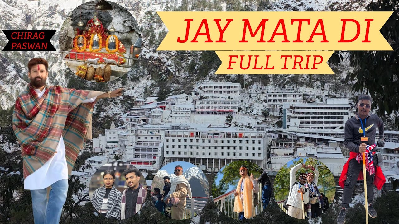 l JAY MATA DI l FULL TRIP l जे माता डी l फुल ट्रिप l 