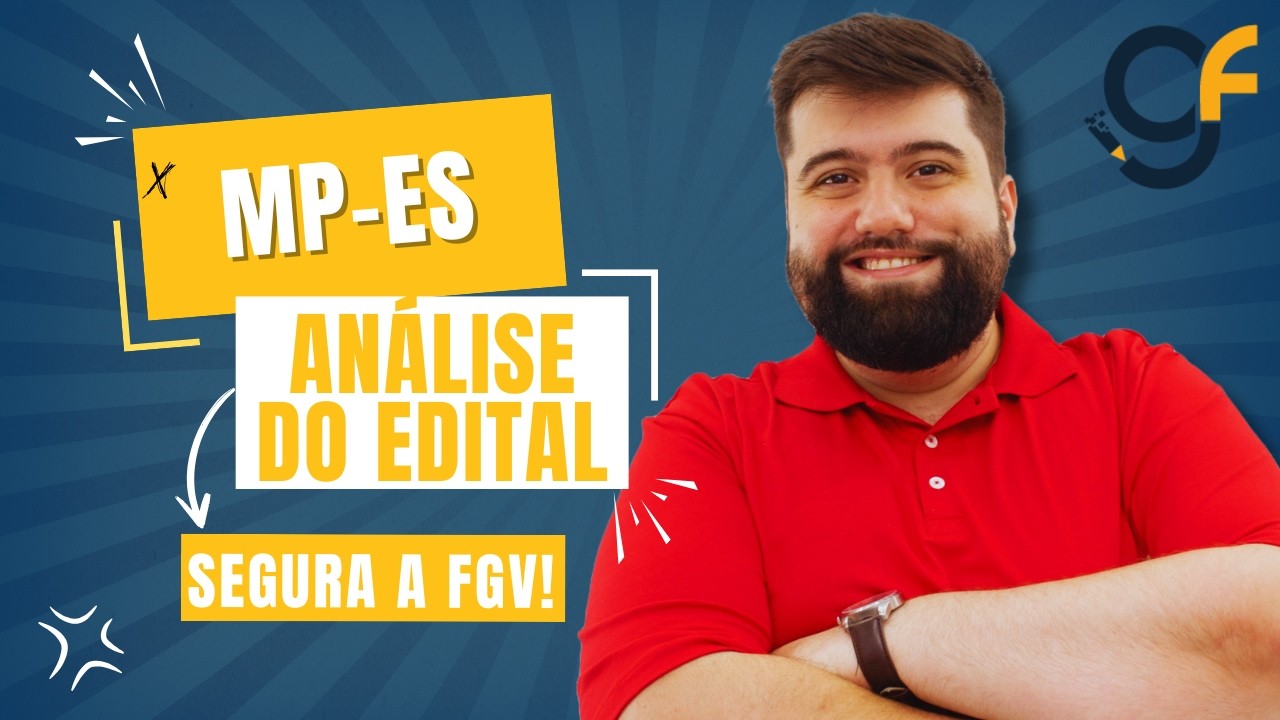 AN&Aacute;LISE DE EDITAL MP-ES | PROF. GUILHERME FONSECA