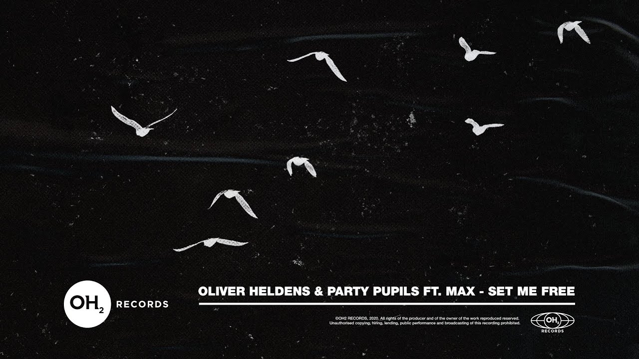 Oliver Heldens & Party Pupils - Set Me Free (feat. MAX) (Official Audio)