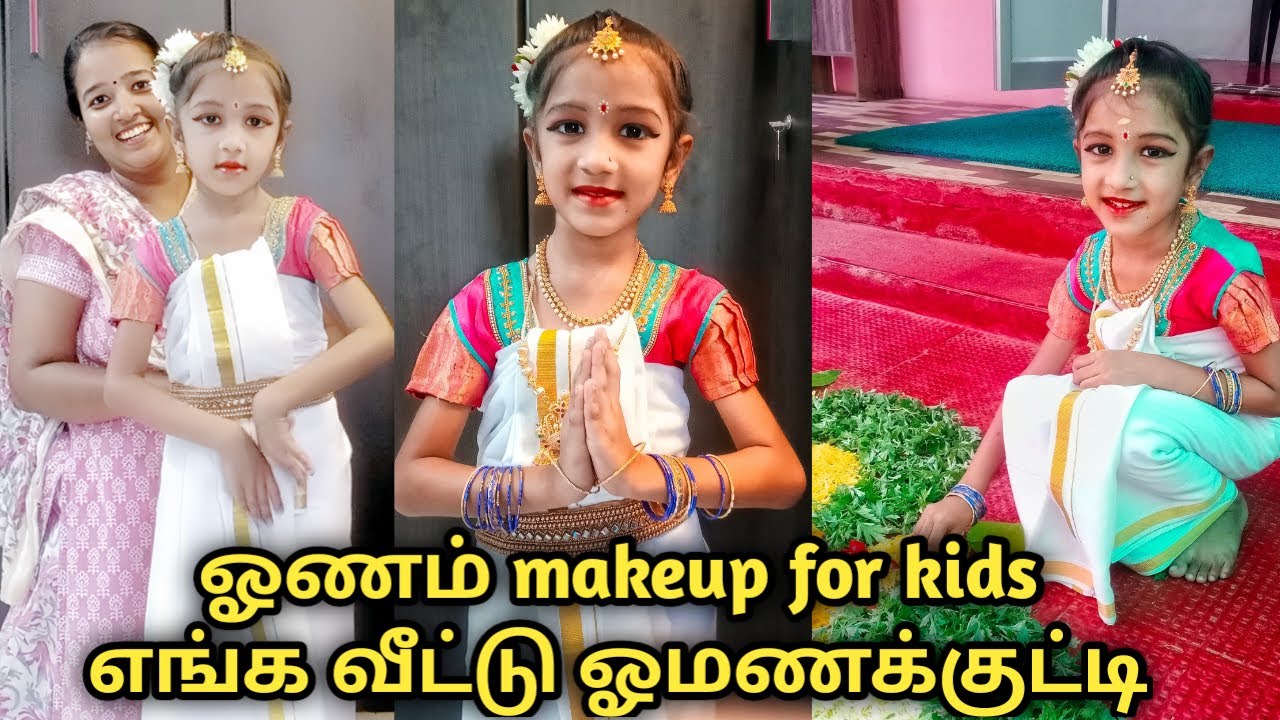 நம்ம வீட்டு கேரளத்து பெண்குட்டி onam makeup for kids/onam makeover/onam costume/how/onam celebration