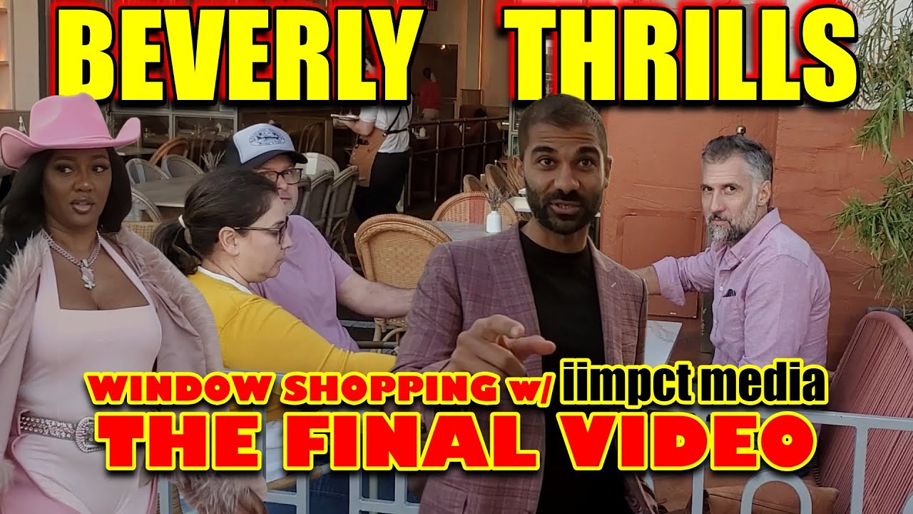 All Good Things Must Come to an End * WTTW + @iiMPCT MEDIA Window Shopping in Beverly Hills - Part 8
