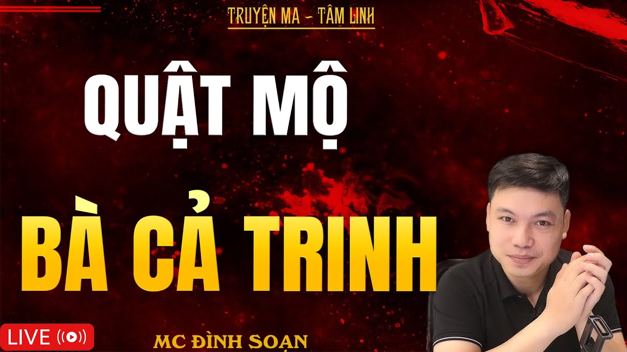 QUẬT MỘ BÀ CẢ TRINH | Truyện Ma Kinh Dị - Tuyển Tập Truyện Ma Đình Soạn Hay Nhất 2026