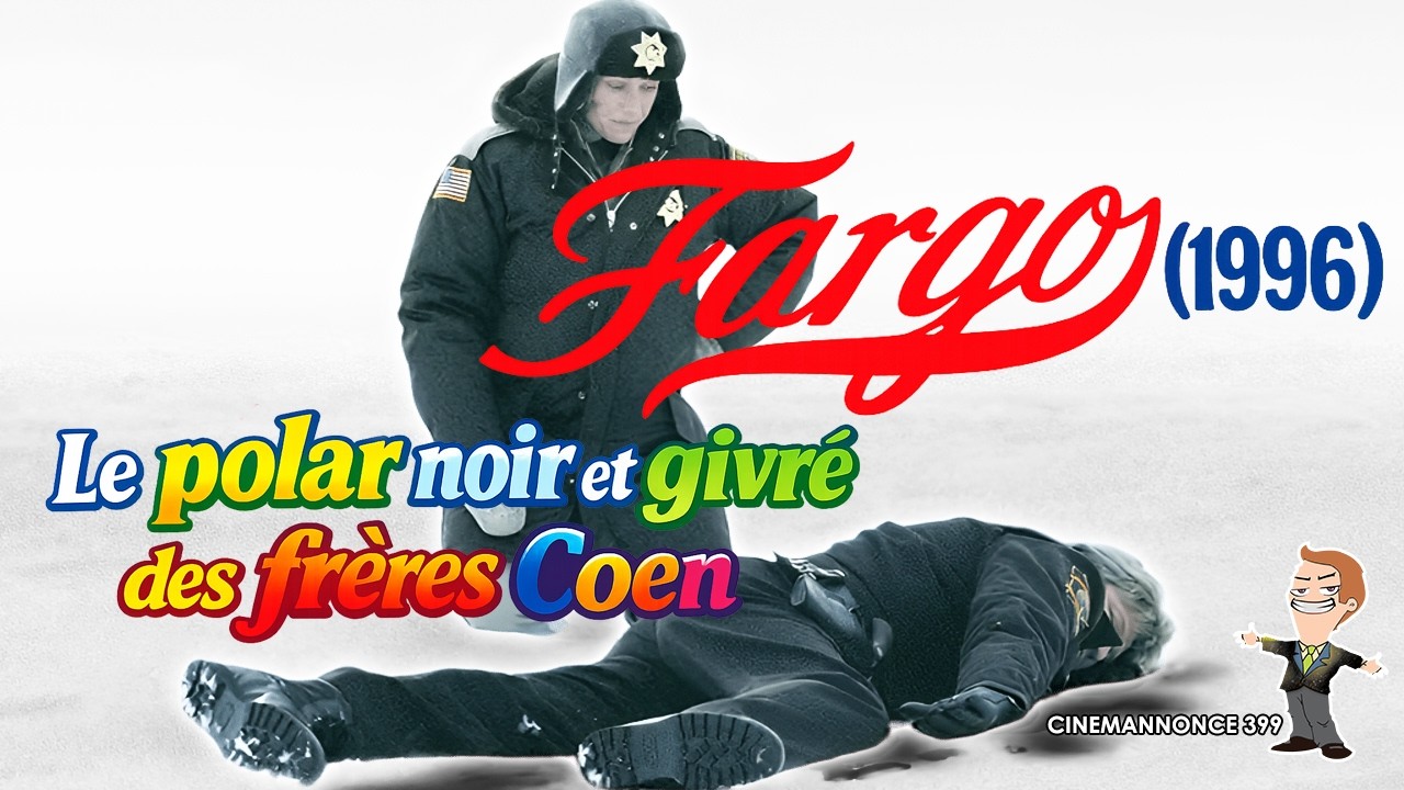 Fargo de Joel et Ethan Coen (1996) #Cinemannonce 399