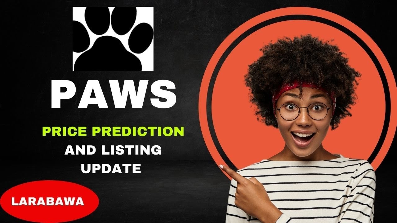 PAWS PRICE PREDICTION AND LISTING UPDATE