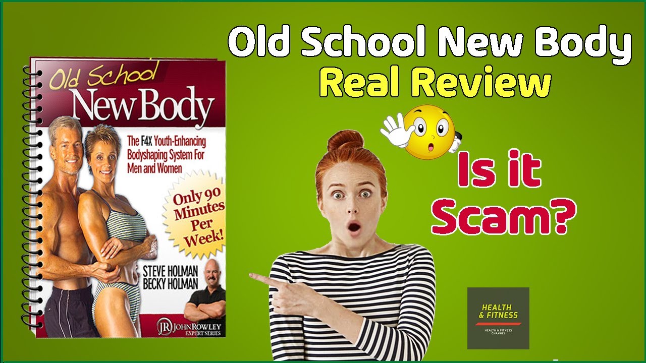 Old School New Body User Reviews | Does Old School New Body Really Work?