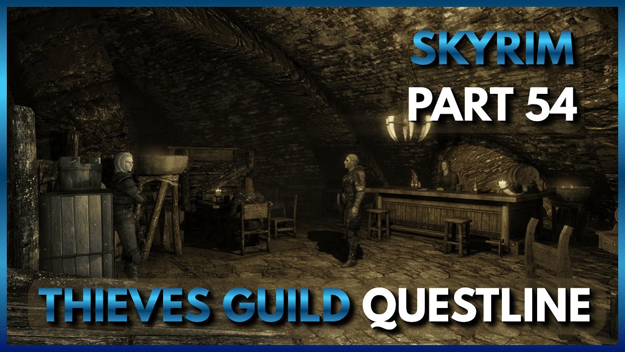 🔴 The Elder Scrolls V: Skyrim – Part 54 | Thieves Guild Questline 🔴