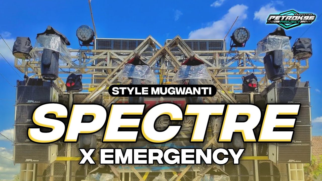 DJ MELODY SPECTRE X EMERGENCY STYLE MUGWANTI FULL BASS